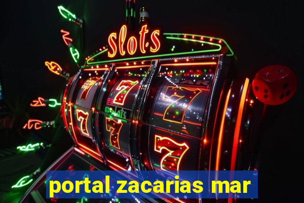 portal zacarias mar